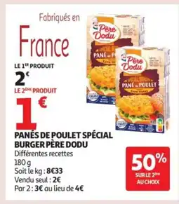 Auchan Supermarché PÈRE DODU Panés de poulet spécial burger offre
