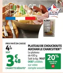 Auchan Supermarché Plateau de choucroute auchan le charcutier offre