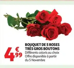 Auchan Supermarché Bouquet de 5 roses très gros boutons offre