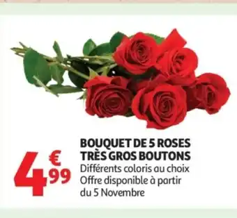 Auchan Supermarché Bouquet de 5 roses très gros boutons offre
