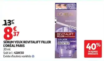 Auchan Supermarché L'ORÉAL PARIS Sérum yeux revitalift filler offre