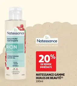 Auchan NATESSANCE Gamme huiles de beauté offre