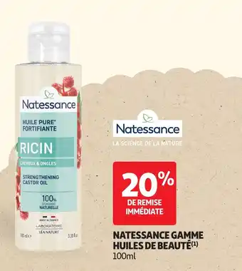 Auchan NATESSANCE Gamme huiles de beauté offre