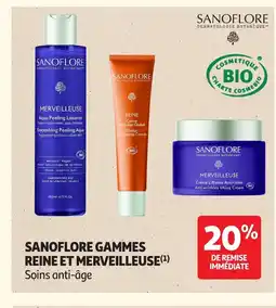 Auchan SANOFLORE Gammes reine et merveilleuse offre