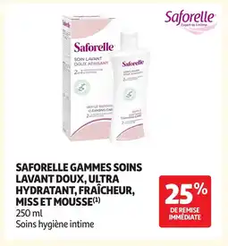 Auchan SAFORELLE Gammes soins lavant doux, ultra hydratant, fraîcheur, miss et mousse offre
