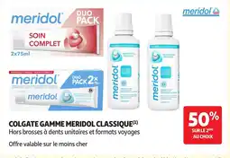 Auchan MERIDOL Colgate gamme classique offre