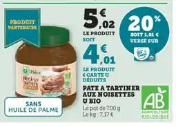 Hyper U Pate a tartiner aux noisettes u bio offre