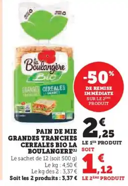 Hyper U LA BOULANGERE Pain de mie grandes tranches cereales bio offre