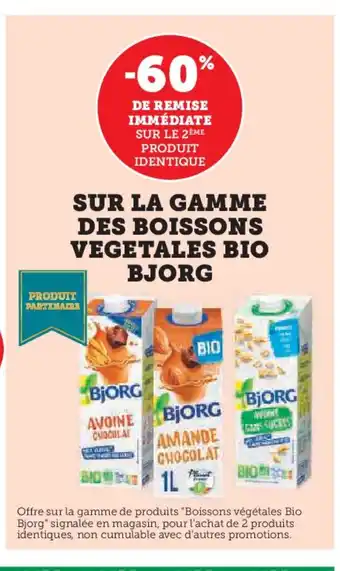 Hyper U BJORG Sur la gamme des boissons vegetales bio offre