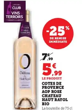 Hyper U Cotes de provence aop rose chateau haut rayol bio offre