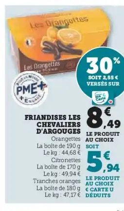 Hyper U Friandises les chevaliers d'argouges offre