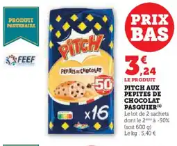 Hyper U PASQUIER Pitch aux pepites de chocolat offre