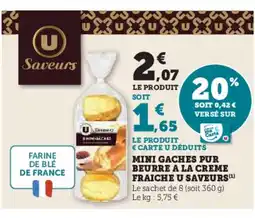 Hyper U Mini gaches pur beurre a la creme fraiche u saveurs offre