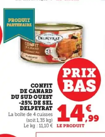 Hyper U DELPEYRAT Confit de canard du sud quest -25% de sel offre