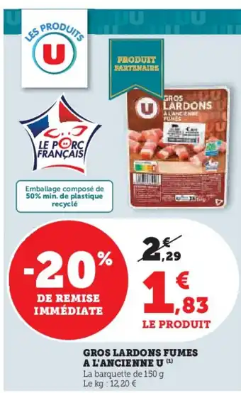 Hyper U Gros lardons fumes a l'ancienne u offre