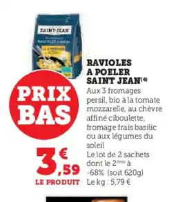 Hyper U SAINT JEAN Ravioles a poeler offre