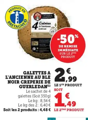 Hyper U Galettes a l'ancienne au ble noir creperie de guerledan offre