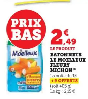 Hyper U FLEURY MICHON Batonnets le moelleux offre