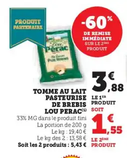 Hyper U LOU PERAC Tomme au lait pasteurise de brebis offre