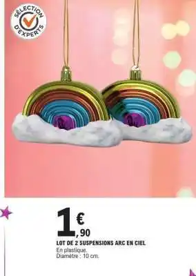 E.Leclerc LOT DE 2 SUSPENSIONS ARC EN CIEL offre