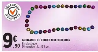 E.Leclerc GUIRLANDE DE BOULES MULTICOLORES offre