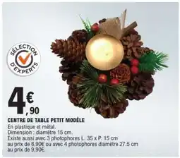 E.Leclerc CENTRE DE TABLE PETIT MODÈLE offre