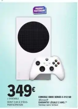 E.Leclerc CONSOLE XBOX SERIES S 512 GO offre