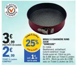 E.Leclerc Moule à charnière rond 22cm Homeside offre