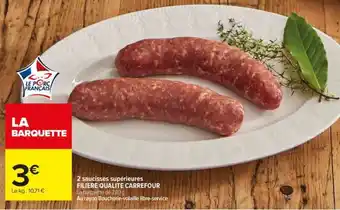 Carrefour 2 saucisses supérieures offre