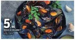 E.Leclerc Moules De Hollande offre