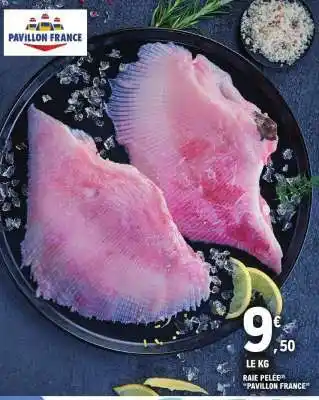 E.Leclerc Raie Pelée 'Pavillon France' offre