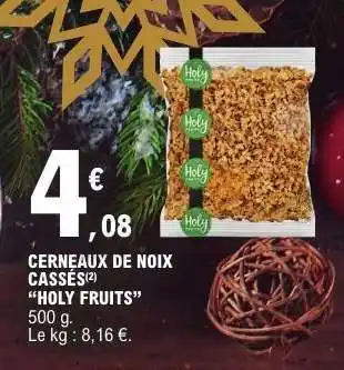 E.Leclerc CERNEAUX DE NOIX CASSÉS 'HOLY FRUITS' offre
