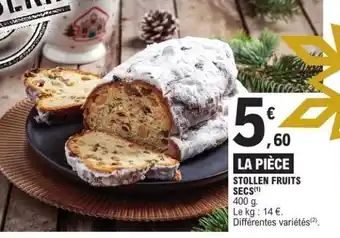 E.Leclerc LA PIÈCE STOLLEN FRUITS SECS offre