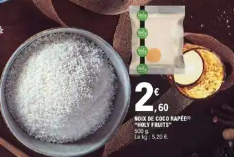 E.Leclerc NOIX DE COCO RÂPÉE HOLY FRUITS offre