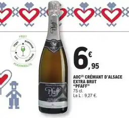 E.Leclerc AOC CRÉMANT D'ALSACE EXTRA BRUT 'PFAFF' offre