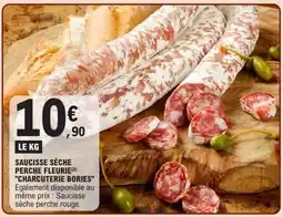 E.Leclerc SAUCISSE SÈCHE PERCHE FLEURIE CHARCUTERIE BORIES offre