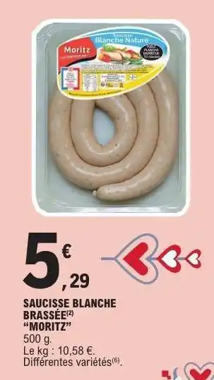 E.Leclerc SAUCISSE BLANCHE BRASSÉE 'MORITZ' offre