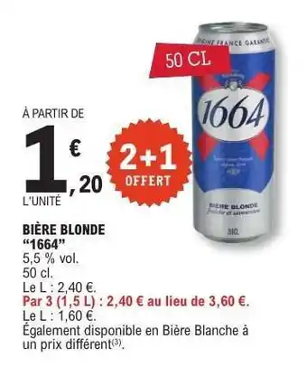 E.Leclerc Bière Blonde 1664 offre