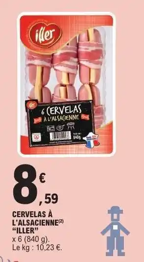E.Leclerc CERVELAS À L'ALSACIENNE 'ILLER' offre