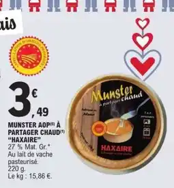 E.Leclerc Munster AOP à partager chaud Haxaire offre