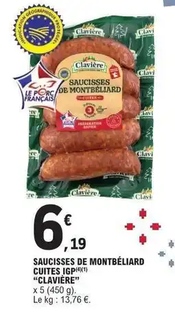 E.Leclerc SAUCISSES DE MONTBÉLIARD CUITES IGP offre