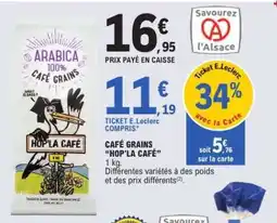 E.Leclerc CAFÉ GRAINS 'HOP'LA CAFÉ' offre