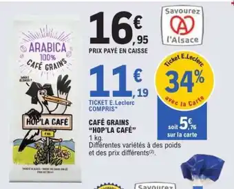 E.Leclerc CAFÉ GRAINS 'HOP'LA CAFÉ' offre