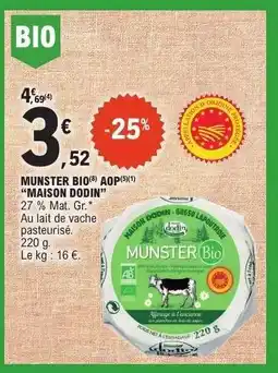 E.Leclerc MUNSTER BIO AOP 'MAISON DODIN' offre