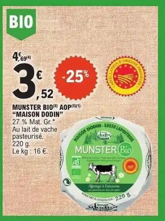 E.Leclerc MUNSTER BIO AOP 'MAISON DODIN' offre
