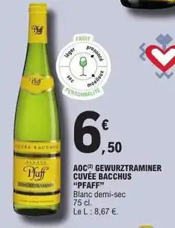 E.Leclerc AOC Gewurztraminer Cuvée Bacchus 'Pfaff' offre