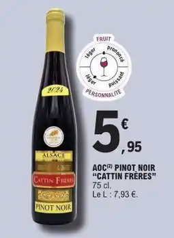 E.Leclerc AOC PINOT NOIR 'CATTIN FRÈRES' offre
