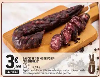 E.Leclerc SAUCISSE SÈCHE DE FOIE SEIGNEURIE offre