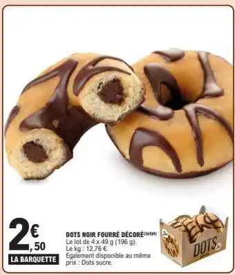 E.Leclerc DOTS NOIR FOURRÉ DÉCORÉ offre