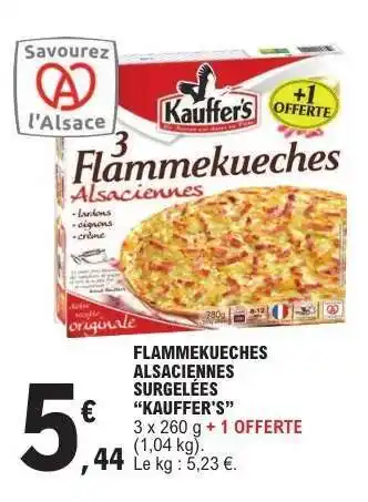 E.Leclerc FLAMMEKUECHES ALSACIENNES SURGELÉES “KAUFFER’S” offre